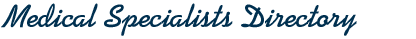 Medical Specialists Directory